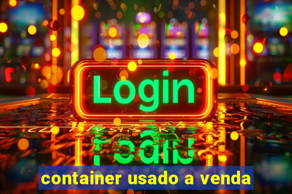 container usado a venda
